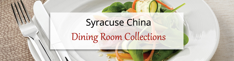 Dining Room Collections: Syracuse China Chef's Selection