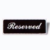 Vollrath "Reserved" Sign, 3" x 9", Intent Table Top