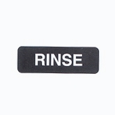 Vollrath "Rinse" Sign, 3" x 9", White on Black