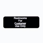 Vollrath "Restrooms For Customer Use Only" Sign, 3" x 9", White on Black